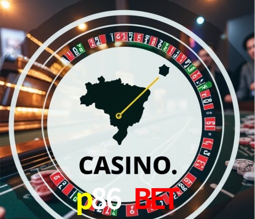 Casino Ao Vivo p86 bet